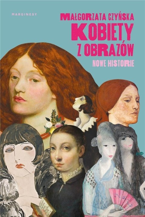 Kobiety z obrazów. Nowe historie Kobiety z obrazów. Nowe historie