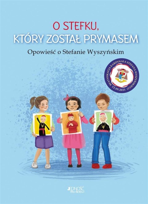 O Stefku, który został prymasem O Stefku, który został prymasem