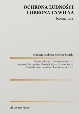 Ochrona ludności i obrona cywilna. Komentarz