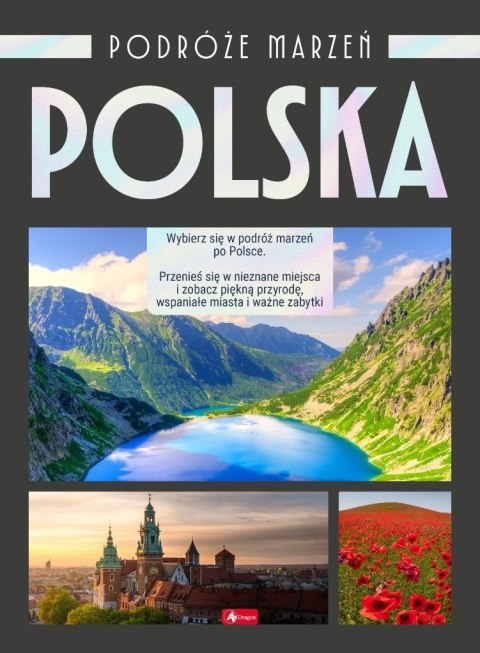 Podróże marzeń. Polska Podróże marzeń. Polska