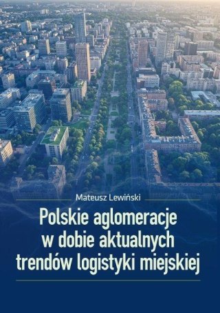 Polskie aglomeracje w dobie aktualnych trendów...