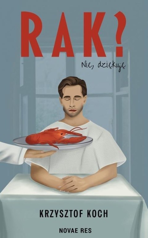Rak? Nie, dziękuję Rak? Nie, dziękuję