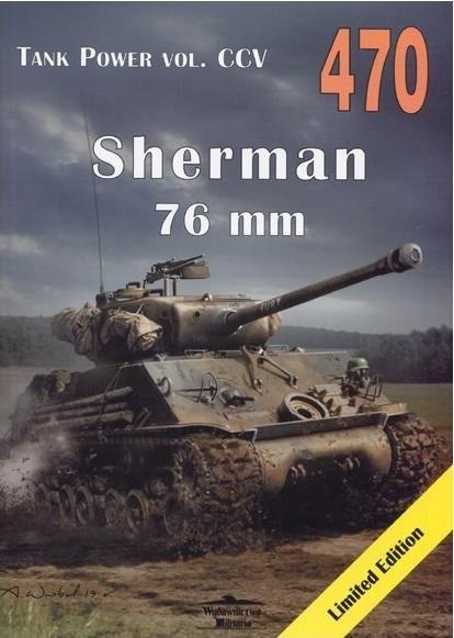 Sherman 76 mm. Tank Power vol. CCV 470 Sherman 76 mm. Tank Power vol. CCV 470