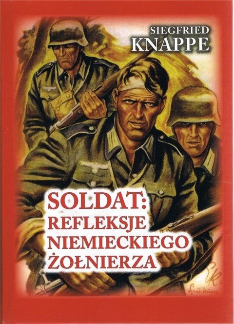 Soldat. Refleksje niemieckiego żołnierza w.4 BR Soldat. Refleksje niemieckiego żołnierza w.4 BR