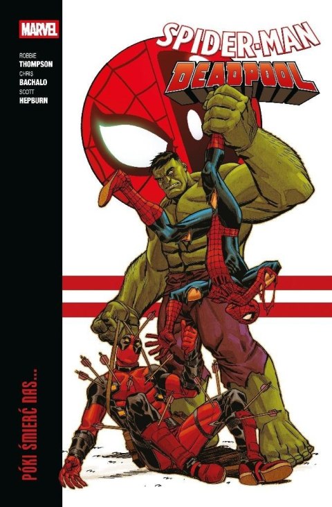 Spider-Man/Deadpool T.2 Póki śmierć nas... Spider-Man/Deadpool T.2 Póki śmierć nas...