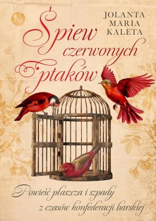 Śpiew czerwonych ptaków JOLANTA MARIA KALETA