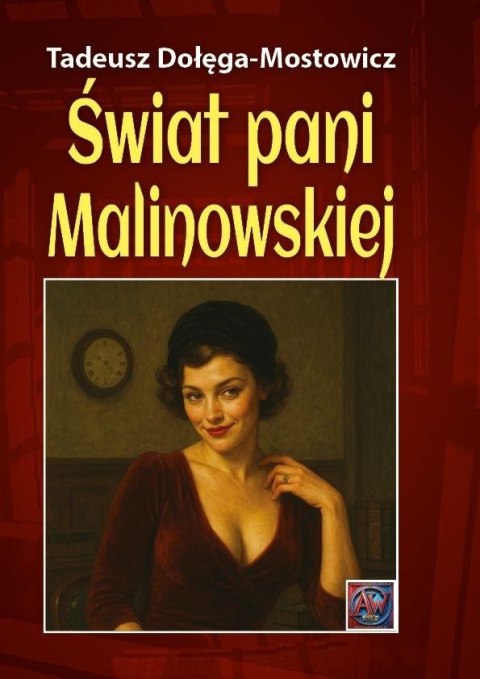 Świat pani Malinowskiej Świat pani Malinowskiej