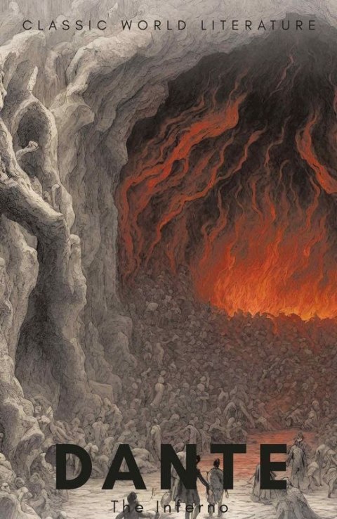 The Inferno. Classics of World Literature wer. angielska The Inferno. Classics of World Literature wer. angielska