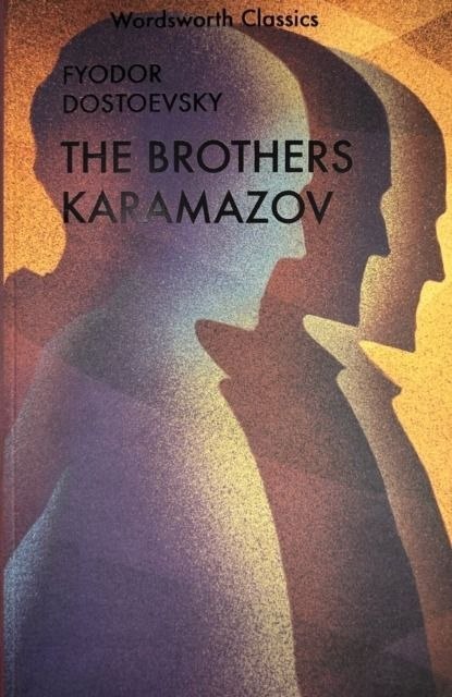 The Karamazov Brothers. Wordsworth Classics wer. angielska The Karamazov Brothers. Wordsworth Classics wer. angielska