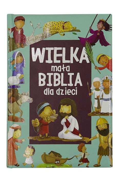 Wielka mała biblia dla dzieci Wielka mała biblia dla dzieci