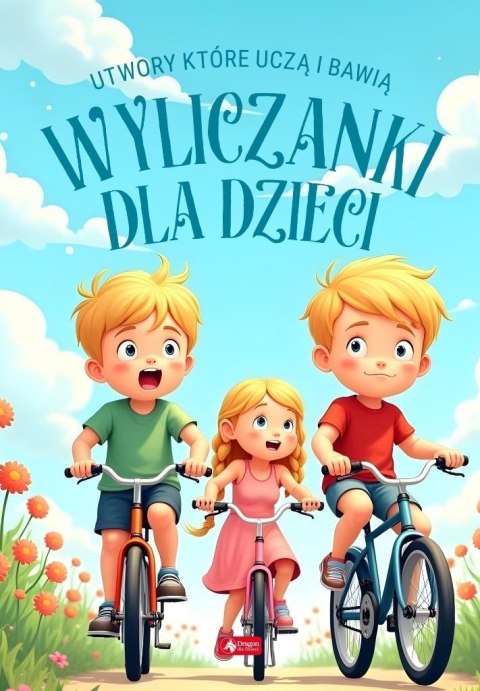 Wyliczanki dla dzieci Wyliczanki dla dzieci