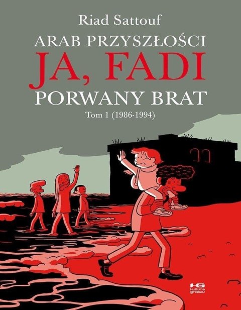Zesłańcy Arab Przyszłości. Ja, Fadi. Porwany.. T.1 Zesłańcy Arab Przyszłości. Ja, Fadi. Porwany.. T.1