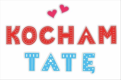 Dekoracje okolicznościowe - Kocham Tatę 01 12szt Dekoracje okolicznościowe - Kocham Tatę 01 12szt