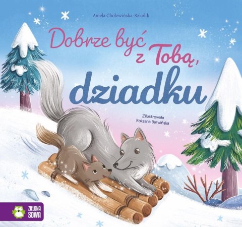 Dobrze być z Tobą, dziadku Dobrze być z Tobą, dziadku