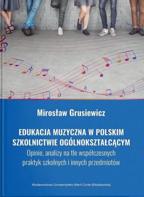 Edukacja muzyczna w polskim szkolnictwie... Edukacja muzyczna w polskim szkolnictwie...