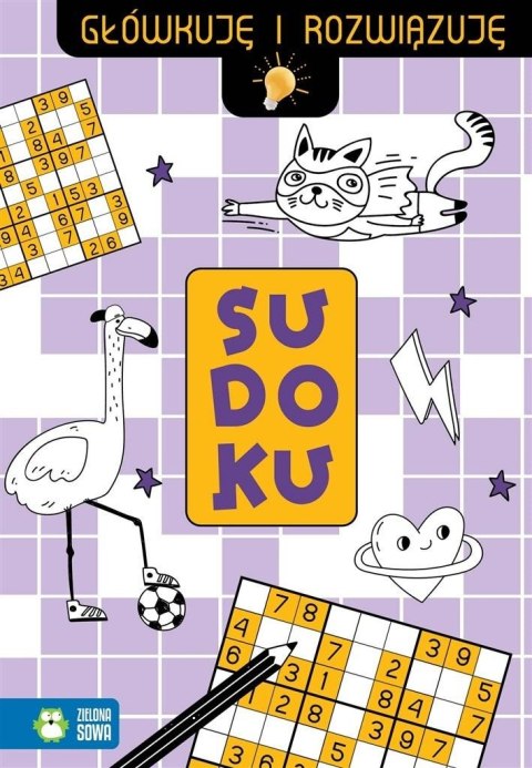 Główkuję i rozwiązuję. Sudoku Główkuję i rozwiązuję. Sudoku