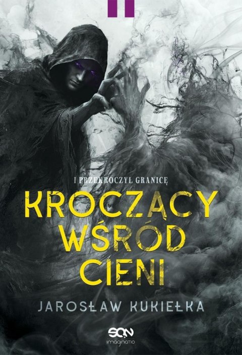 Kroczący wśród cieni. I przekroczył granicę Kroczący wśród cieni. I przekroczył granicę