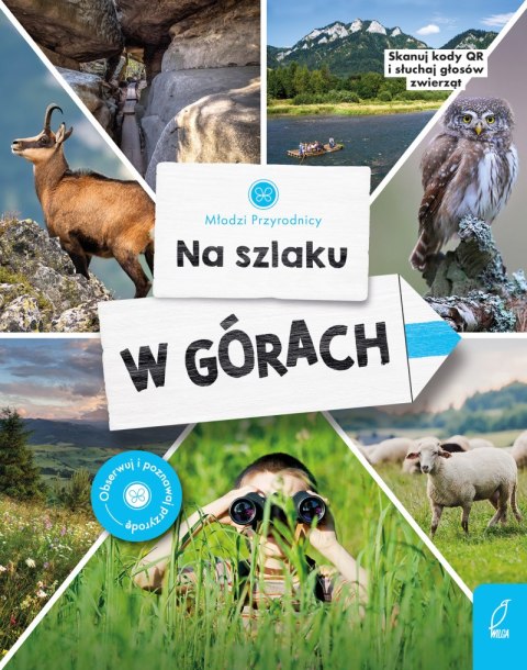 Na szlaku. W górach. Młodzi przyrodnicy Na szlaku. W górach. Młodzi przyrodnicy