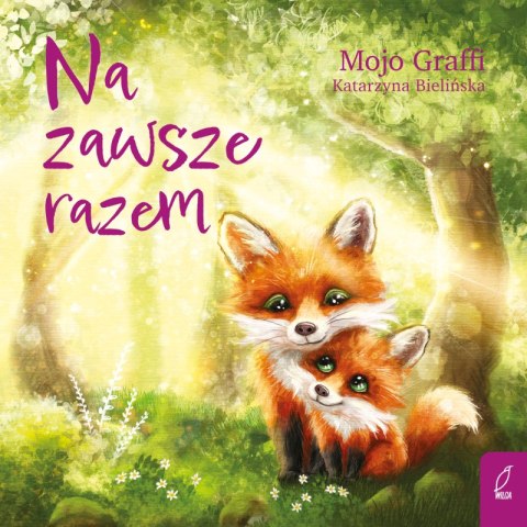 Na zawsze razem. Mojo Graffi Na zawsze razem. Mojo Graffi