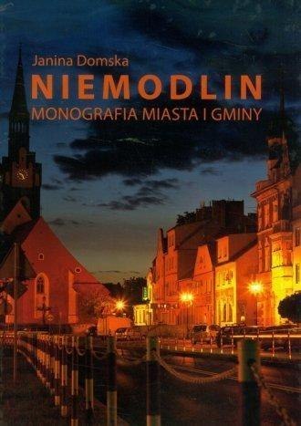 Niemodlin. Monografia miasta i gminy Niemodlin. Monografia miasta i gminy