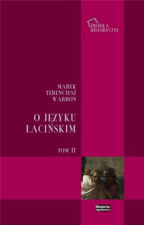 O języku łacińskim T.2 O języku łacińskim T.2