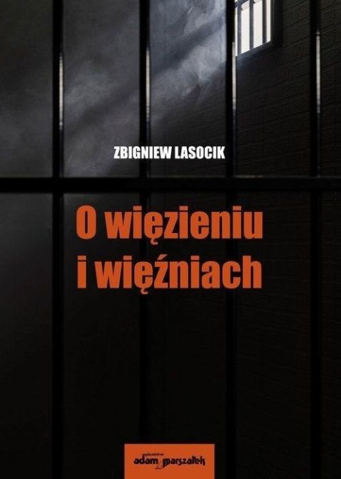 O więzieniu i więźniach O więzieniu i więźniach