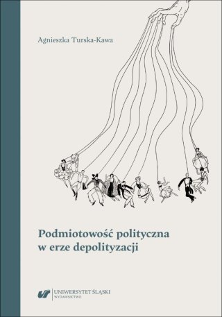 Podmiotowość polityczna w erze depolityzacji