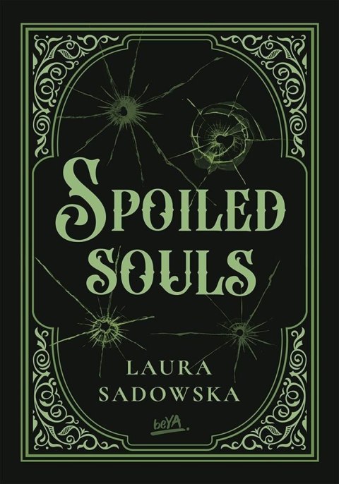 Spoiled souls Spoiled souls