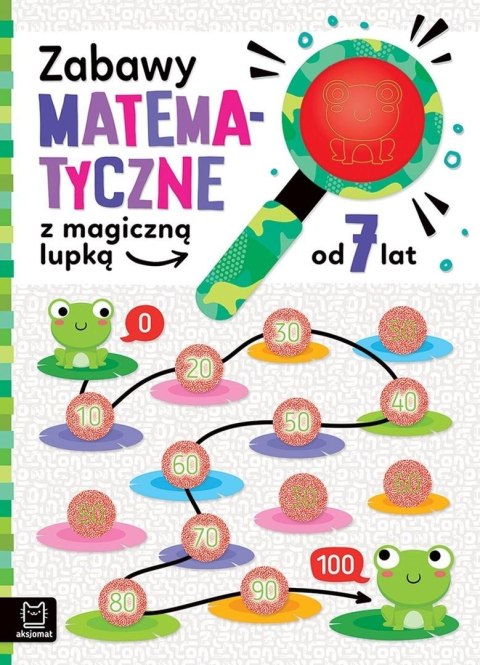 Zabawy matematyczne z magiczną lupką od 7 lat Zabawy matematyczne z magiczną lupką od 7 lat