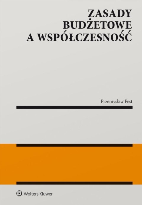 Zasady budżetowe a współczesność Zasady budżetowe a współczesność