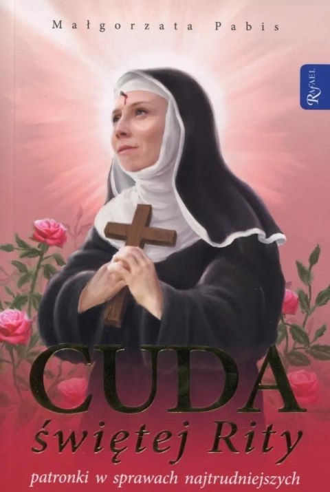 Cuda Świętej Rity Cuda Świętej Rity