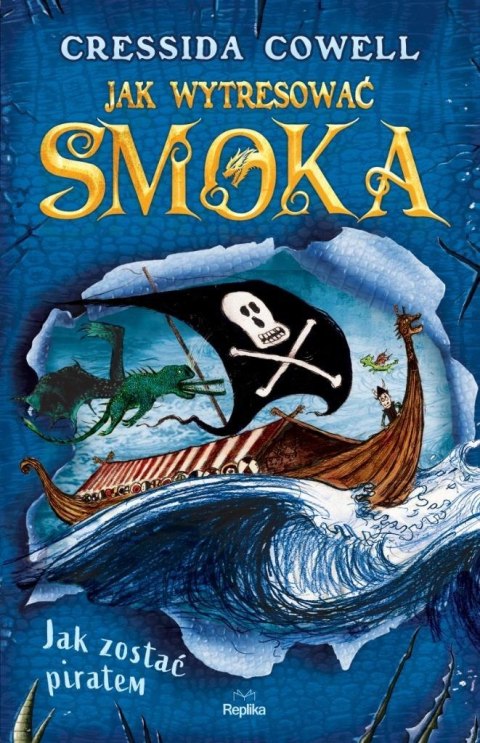 Jak wytresować smoka T.2 Jak zostać piratem Jak wytresować smoka T.2 Jak zostać piratem