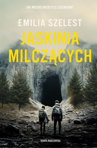Jaskinia Milczących EMILIA SZELEST
