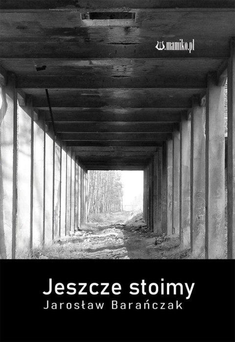 Jeszcze stoimy Jeszcze stoimy