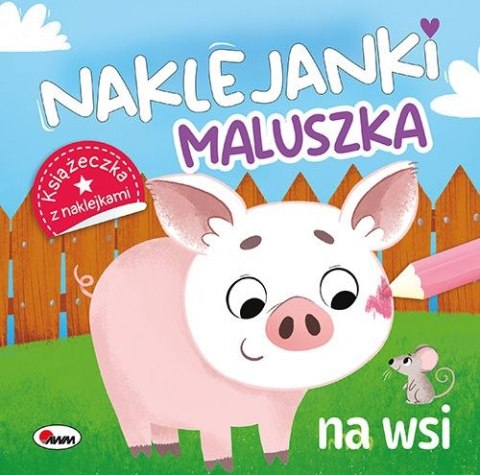Na wsi. Naklejanki maluszka Na wsi. Naklejanki maluszka