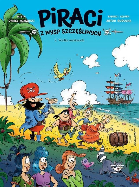Piraci z Wysp Szczęśliwych T.2 Wielka maskarada Piraci z Wysp Szczęśliwych T.2 Wielka maskarada