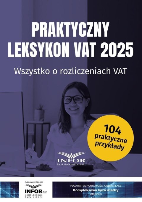 Praktyczny Leksykon VAT 2025 Praktyczny Leksykon VAT 2025
