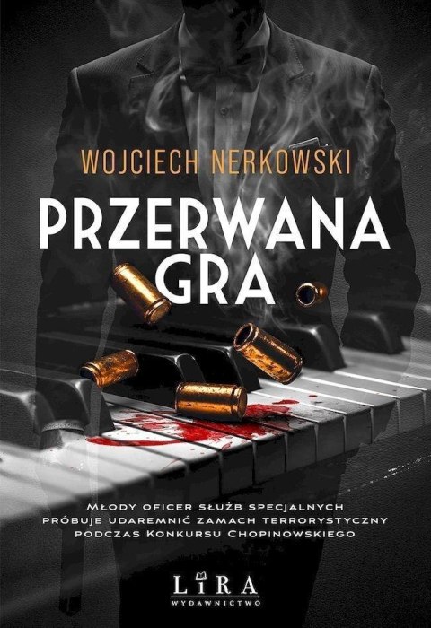 Przerwana gra WOJCIECH NERKOWSKI
