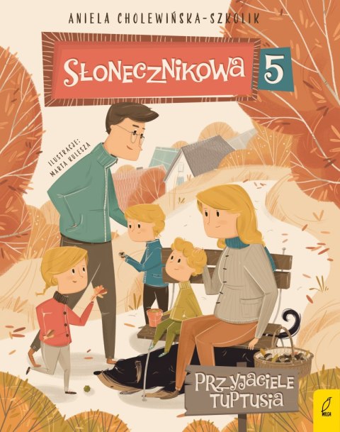 Przyjaciele Tuptusia. Słonecznikowa 5. Tom 3 Przyjaciele Tuptusia. Słonecznikowa 5. Tom 3