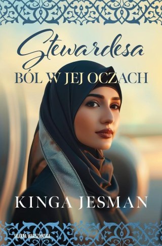 Stewardesa. Ból w jej oczach KINGA JESMAN