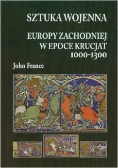 Sztuka wojenna Europy Zachodniej w epoce krucjat 1