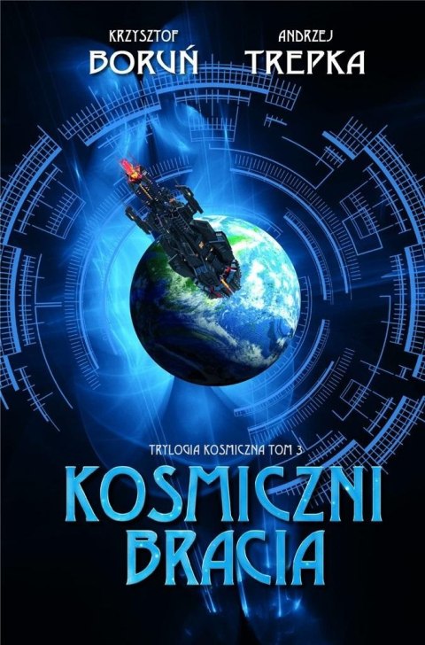 Trylogia międzygwiezdna T.3 Kosmiczni bracia Trylogia międzygwiezdna T.3 Kosmiczni bracia