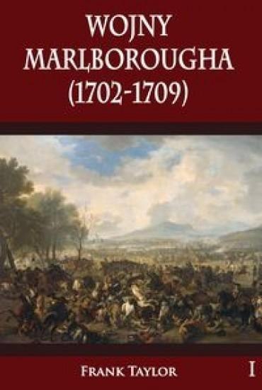 Wojny Marlborougha (1702-1709) Wojny Marlborougha (1702-1709)