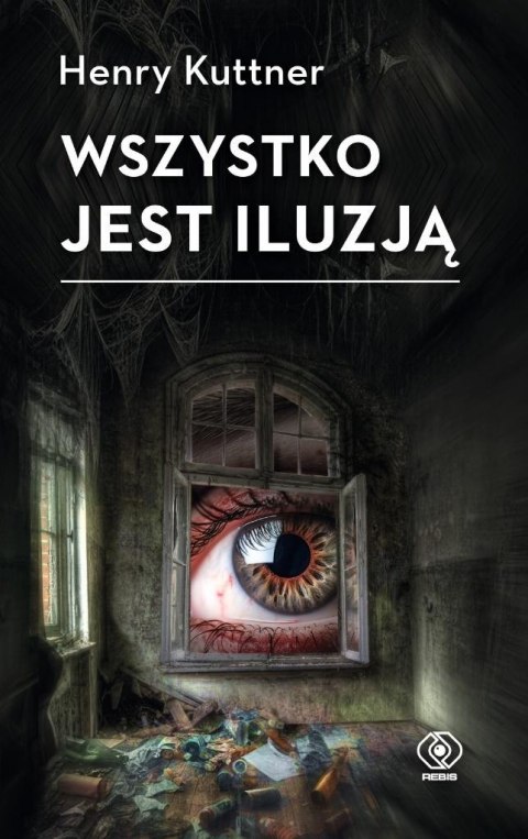 Wszystko jest iluzją Wszystko jest iluzją