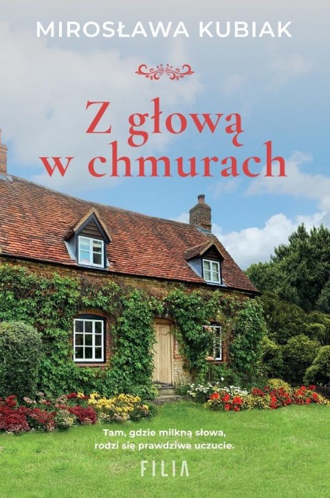 Z głową w chmurach MIROSŁAWA KUBIAK Z głową w chmurach MIROSŁAWA KUBIAK