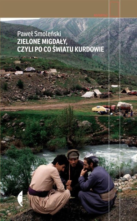 Zielone migdały, czyli po co światu Kurdowie Zielone migdały, czyli po co światu Kurdowie