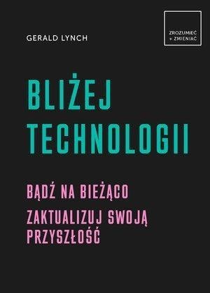 Bliżej technologii Bliżej technologii