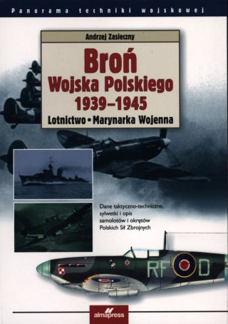 Broń Wojska Polskiego 1939-1945. Lotnictwo i Marynarka Wojenna wyd. 2