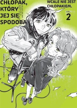 Chłopak, który jej się spodobał wcale nie jest chłopakiem. Tom 2