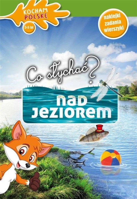 Co słychać? Nad jeziorem Co słychać? Nad jeziorem